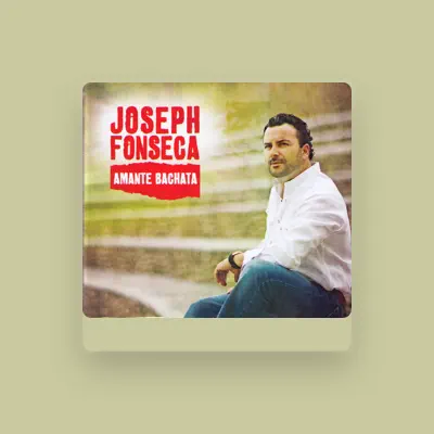 Listen to Joseph Fonseca, watch music videos, read bio, see tour dates & more!