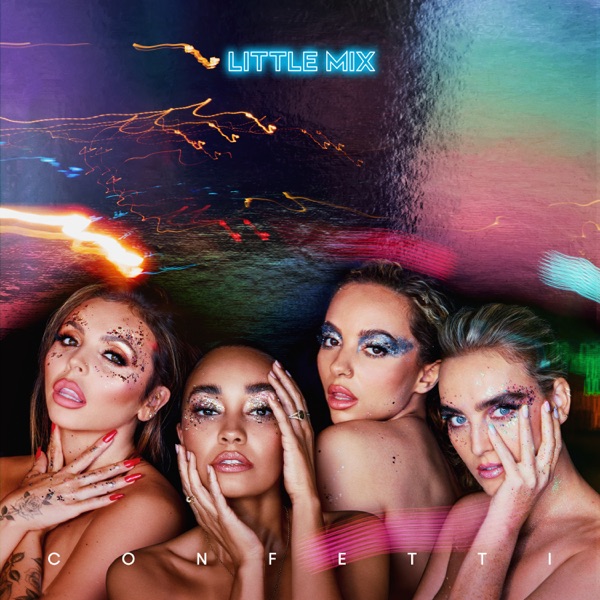 Confetti (Expanded Edition) - Little Mix