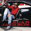 Good Time - Alan Jackson