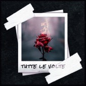 Tutte le volte artwork