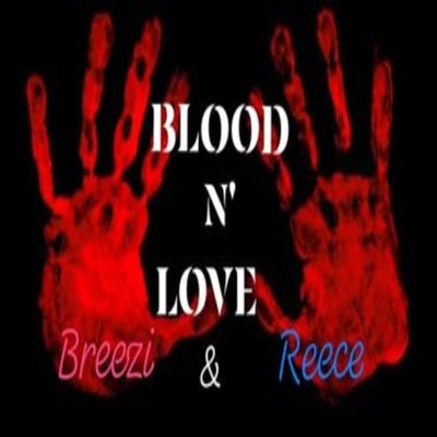 Blood N' Love (feat. DaYungan Reece)
