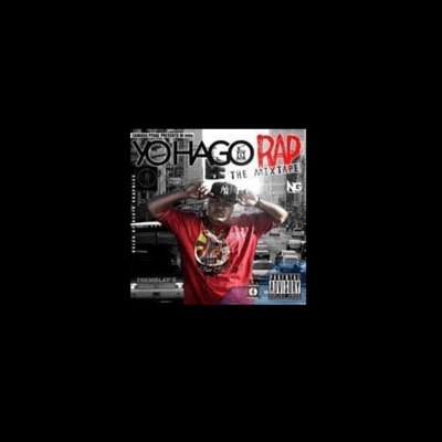 Yo Hago Rap (The Mixtape)