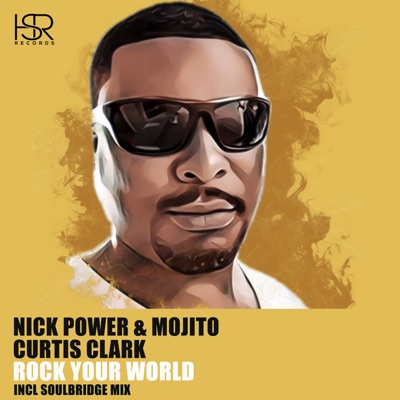 Rock Your World (Soulbridge 2020 Remix) [feat. Curtis Clark] - Single