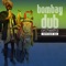 Mumtaz - Bombay Dub Orchestra lyrics