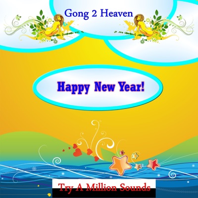 Gong 2 Heaven - Happy New Year!