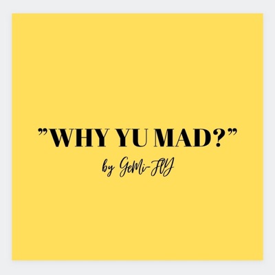 Why Yu Mad - Single