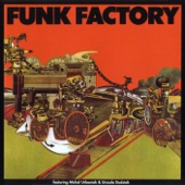 Funk Factory - Michael Urbaniak - Watusi Dance