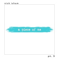A Piece of Me Pt. 3 - EP - Nick Isham