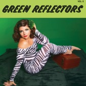 The Green Reflectors - Cat Burglar Cut Up