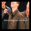 Come, Now Is the Time to Worship - Phillips, Craig & Dean