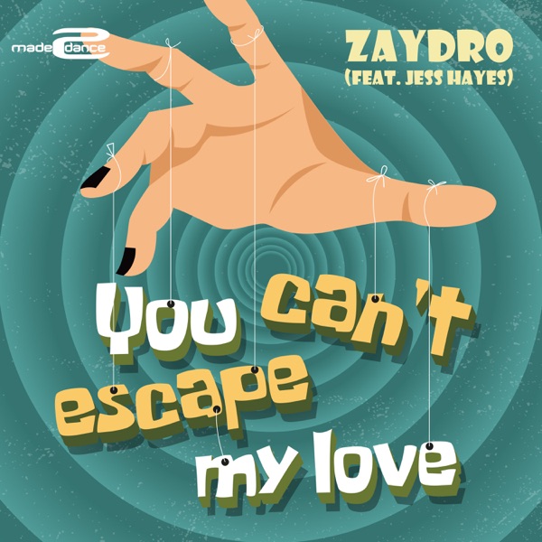 You Can't Escape My Love (feat. Jess Hayes) - Single