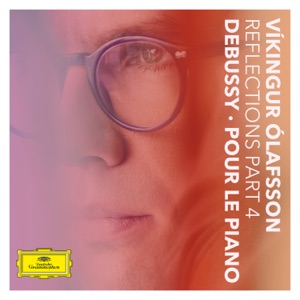 Reflections Pt. 4 / Debussy: Pour le piano - EP