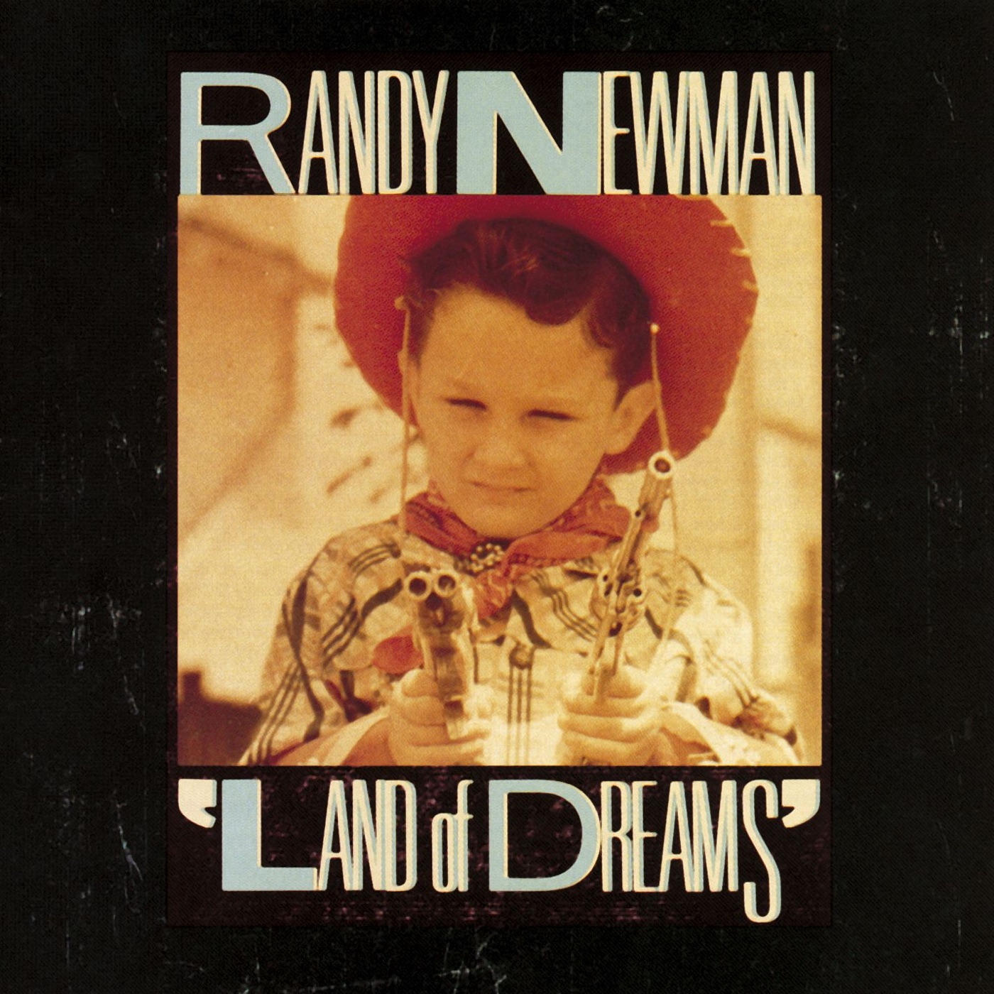 Land of Dreams by Randy Newman