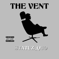 The Vent - Single - Statuz_Quo