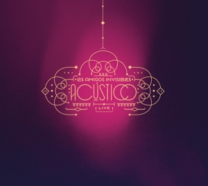 Los Amigos Invisibles, Acústico
