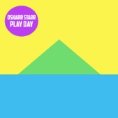 Oskarr Starr - Play Day