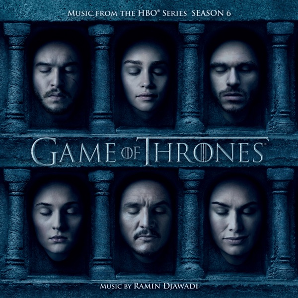 Game of Thrones: Season 6 (Music from the HBO Series) - Ramin Djawadi