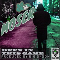 Been in This Game - Single - Moser