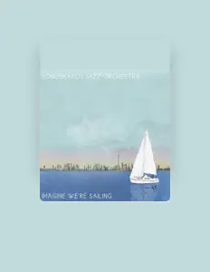 Sonuskapos Jazz Orchestra을(를) 듣고, 뮤직 비디오를 보고, 약력을 읽고, 투어 일정 등을 확인하세요!