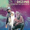 Chikim Mi Bagen - Dezine