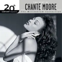 20th Century Masters - The Millennium Collection: The Best of Chanté Moore - Chanté Moore