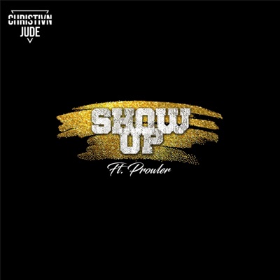 Show Up (feat. Prowler) - Single
