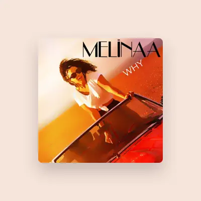 Listen to Melinaa, watch music videos, read bio, see tour dates & more!
