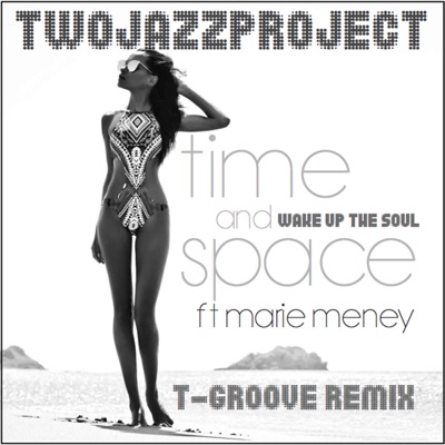 Time and Space (Wake Up the Soul) [feat. Marie Meney] - Single