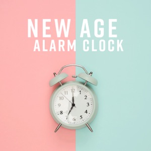 New Age Alarm Clock: Sounds for Wake Up, Soothing Morning