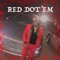 Red Dot'em (feat. Vellydagoat & Kj Fiveash) - Tuff lyrics