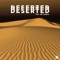 Deserted (The UM Remix) - B-Art lyrics