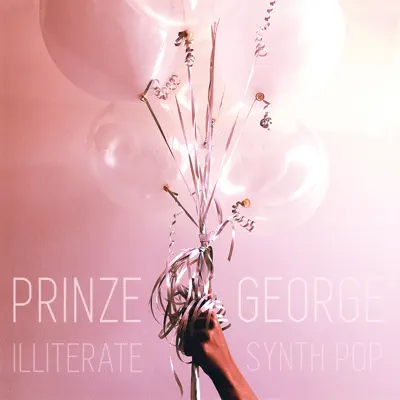 Posłuchaj utworu Illiterate Synth Pop wykonywanego przez Prinze George.