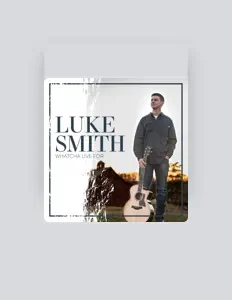 Listen to Luke Smith, watch music videos, read bio, see tour dates & more!