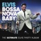 Bossa Nova Baby - Elvis Presley lyrics