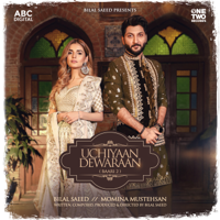 Bilal Saeed & Momina Mustehsan - Uchiyaan Dewaraan - Baari 2 artwork