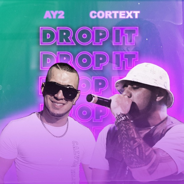 Drop It (feat. Ay2) - Single