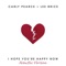 I Hope You’re Happy Now (Acoustic Version) - Single