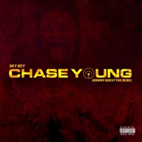 Chase Young (feat. Johnny Quest the Rebel) - Single - Sky Rey