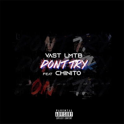 Don't Try (feat. Chinito) - Single
