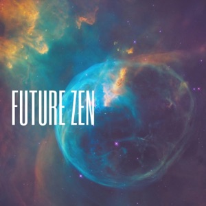 Future Zen