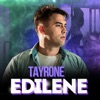 Edilene by Tayrone iTunes Track 1