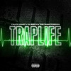 Trap Life (feat. Lil Meech & They Want Foreign) - Single