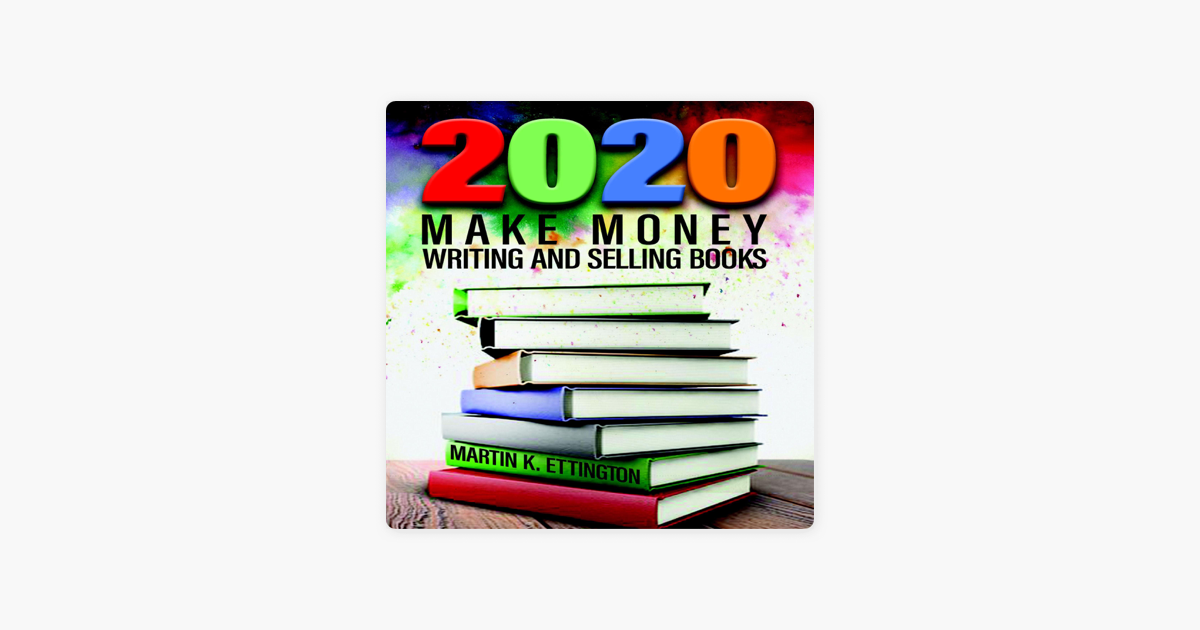 ‎2020Make Money Writing and Selling Books on Apple Books