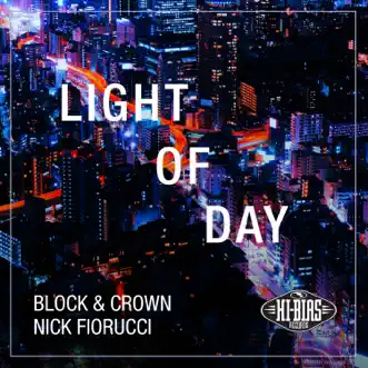 Light of Day by Block & Crown & Nick Fiorucci song reviws