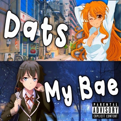 DATS MY BAE (feat. HazTik) - Single