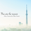 You Are the Reason (feat. Maria Sawada) - Kakeru Imaizumi