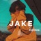 Jake - Kid Dora lyrics