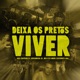 Deixa os Pretos Viver Single