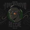 A Força do Novo Reggae (Deluxe Edition)