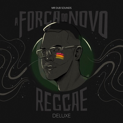 A Força do Novo Reggae (Deluxe Edition)